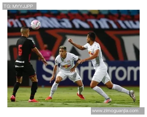 米拉索与巴西红牛激战正酣谁能在这场对决中笑到最后