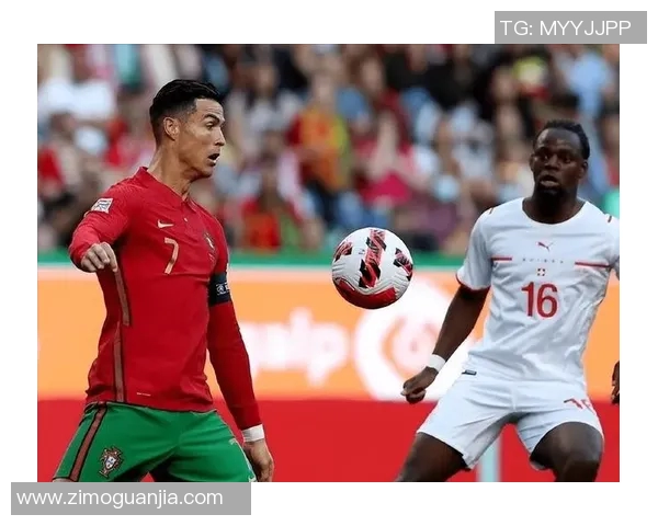 葡萄牙与瑞士比赛前瞻分析及开盘情况详解 葡萄牙与瑞士比赛前瞻分析及开盘情况详解